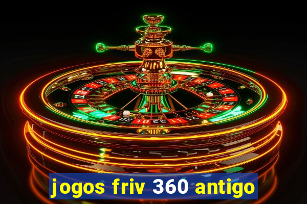 jogos friv 360 antigo